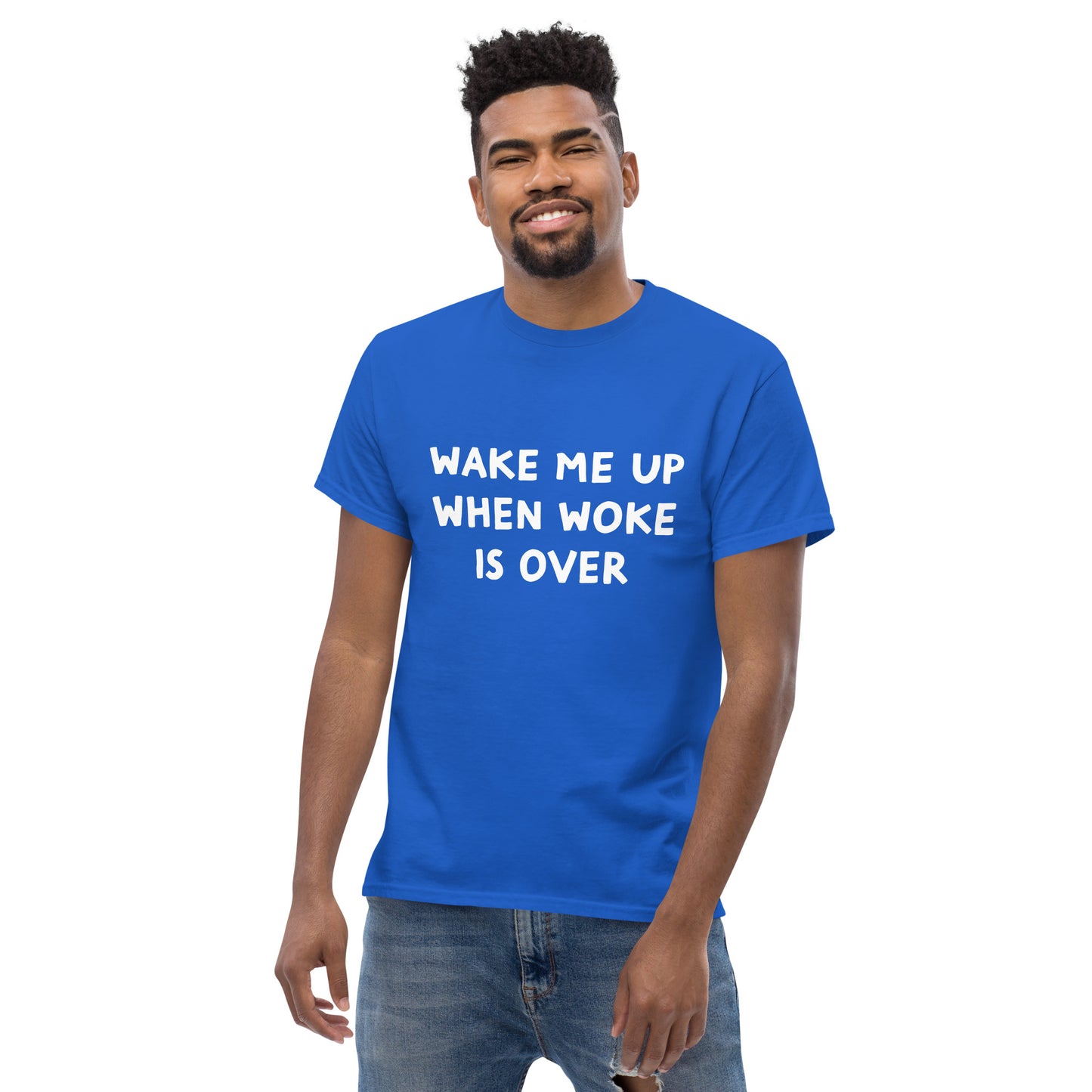 Wake me up when woke is over Men's classic tee