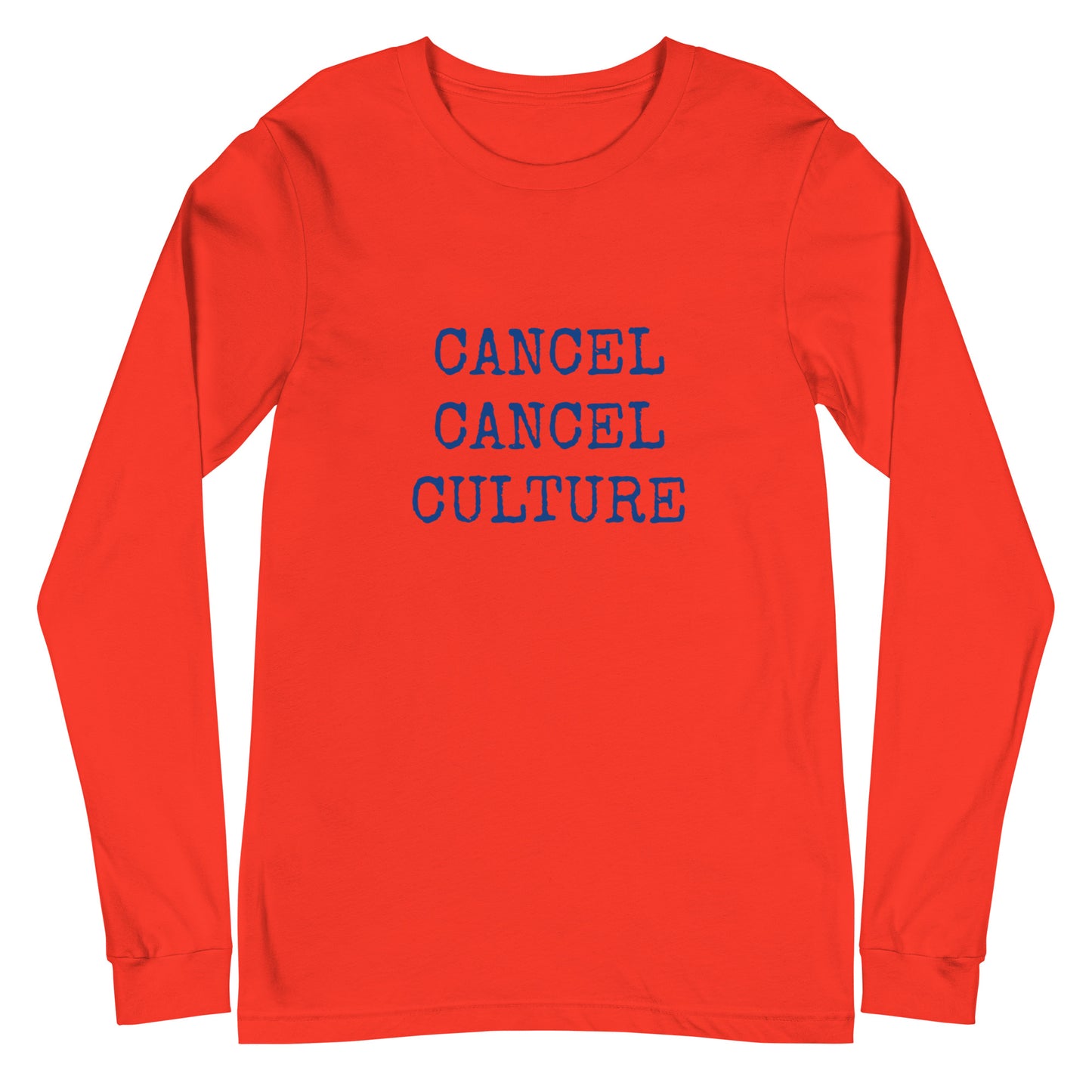 No Cancel Unisex Long Sleeve Tee
