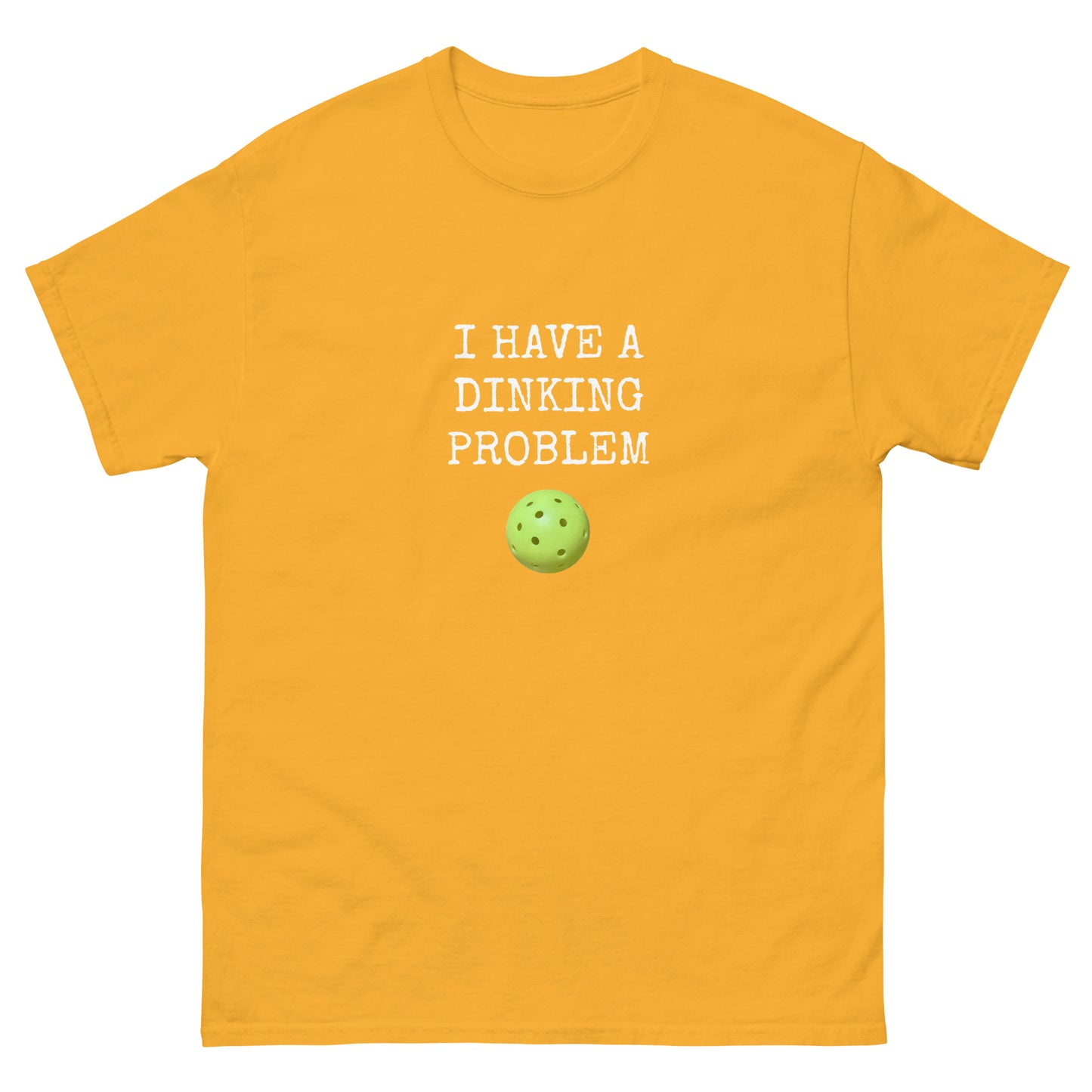 Dinking Problem classic tee