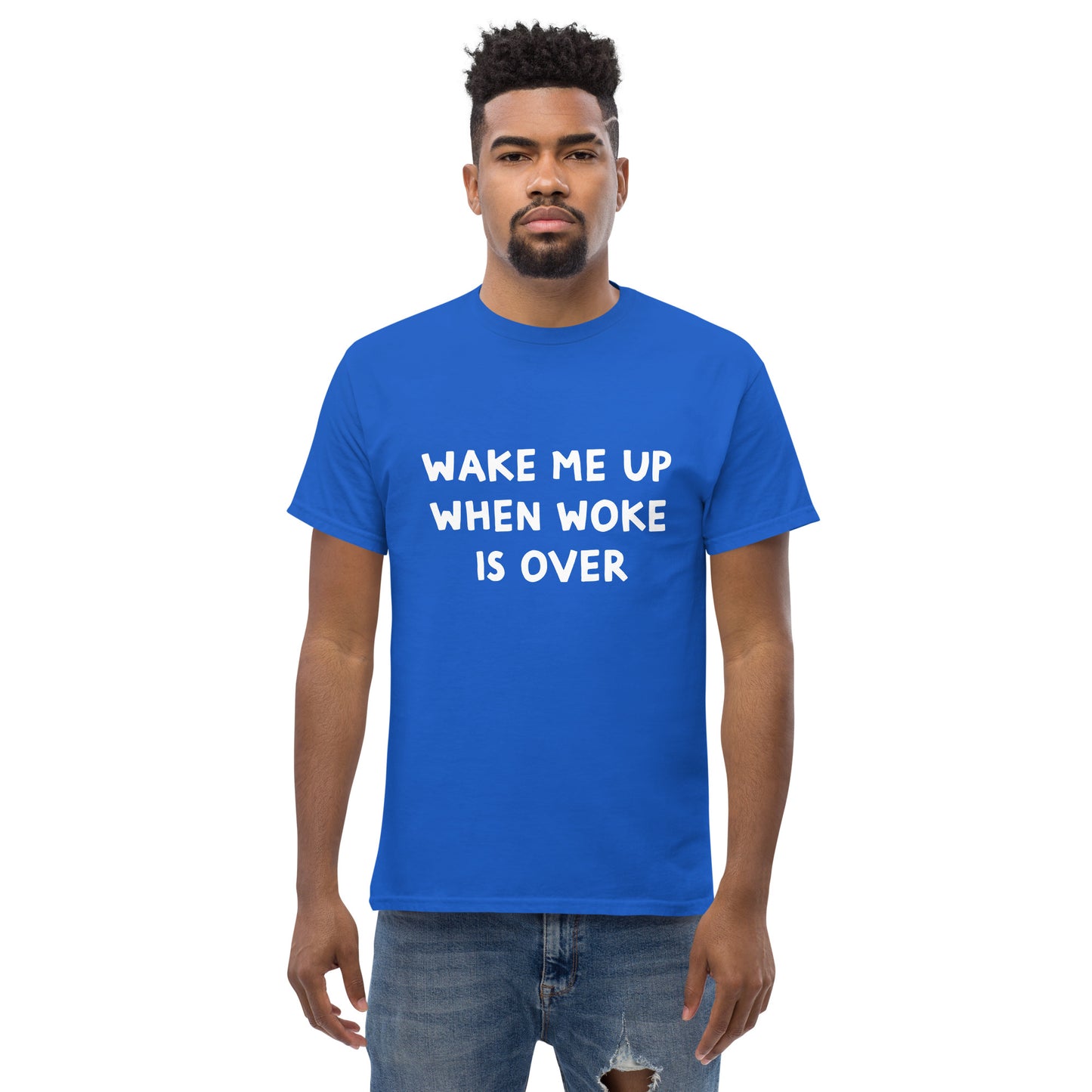 Wake me up when woke is over Men's classic tee