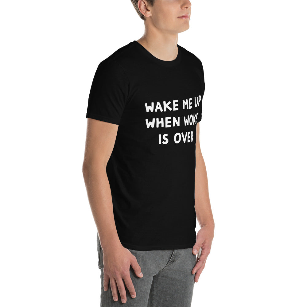 When Woke is Over Short-Sleeve Unisex T-Shirt