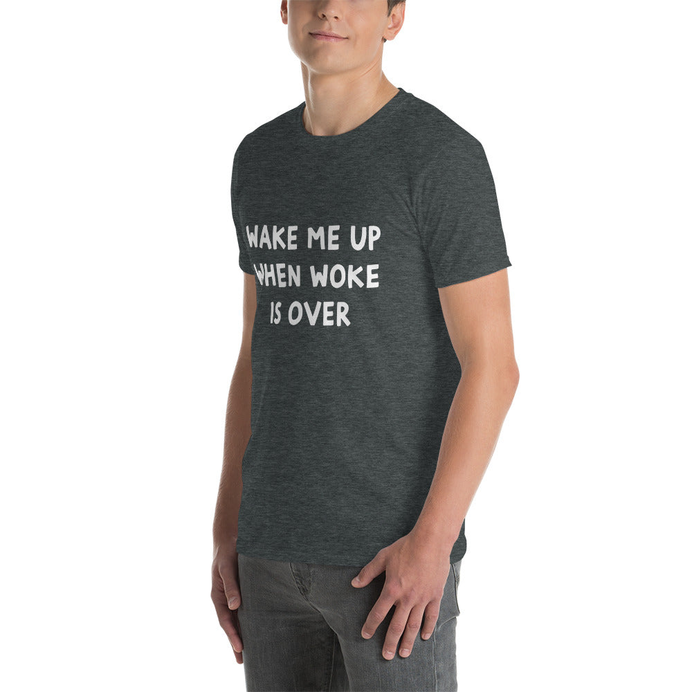 When Woke is Over Short-Sleeve Unisex T-Shirt