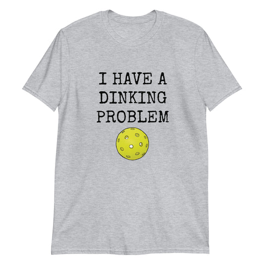 Pickleball "Dinking Problem" Short-Sleeve Unisex T-Shirt