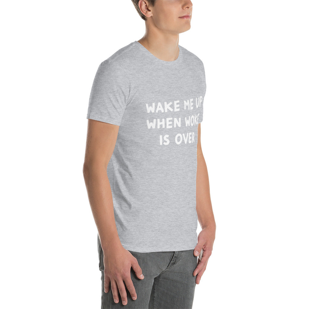 When Woke is Over Short-Sleeve Unisex T-Shirt