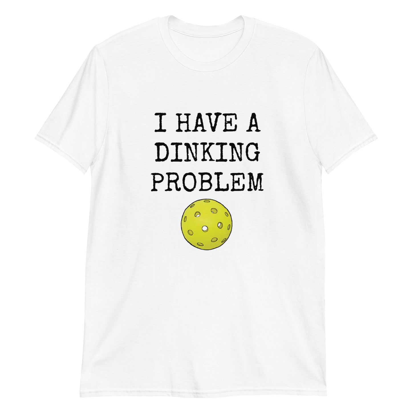 Pickleball "Dinking Problem" Short-Sleeve Unisex T-Shirt