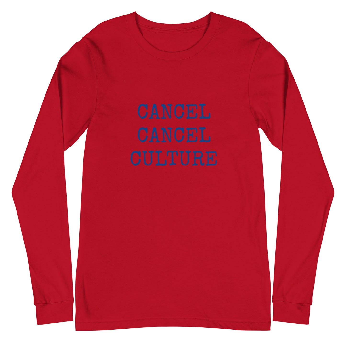 No Cancel Unisex Long Sleeve Tee