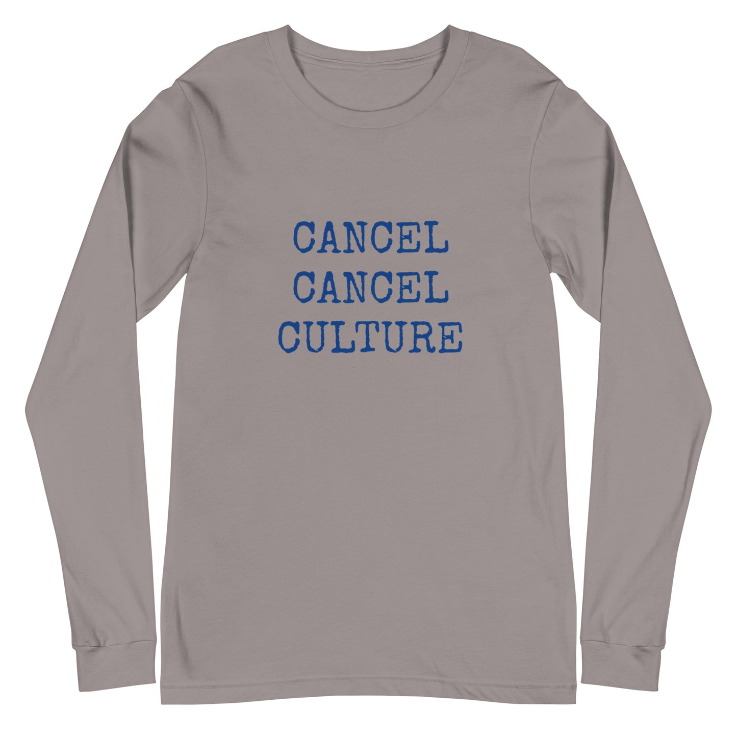 No Cancel Unisex Long Sleeve Tee