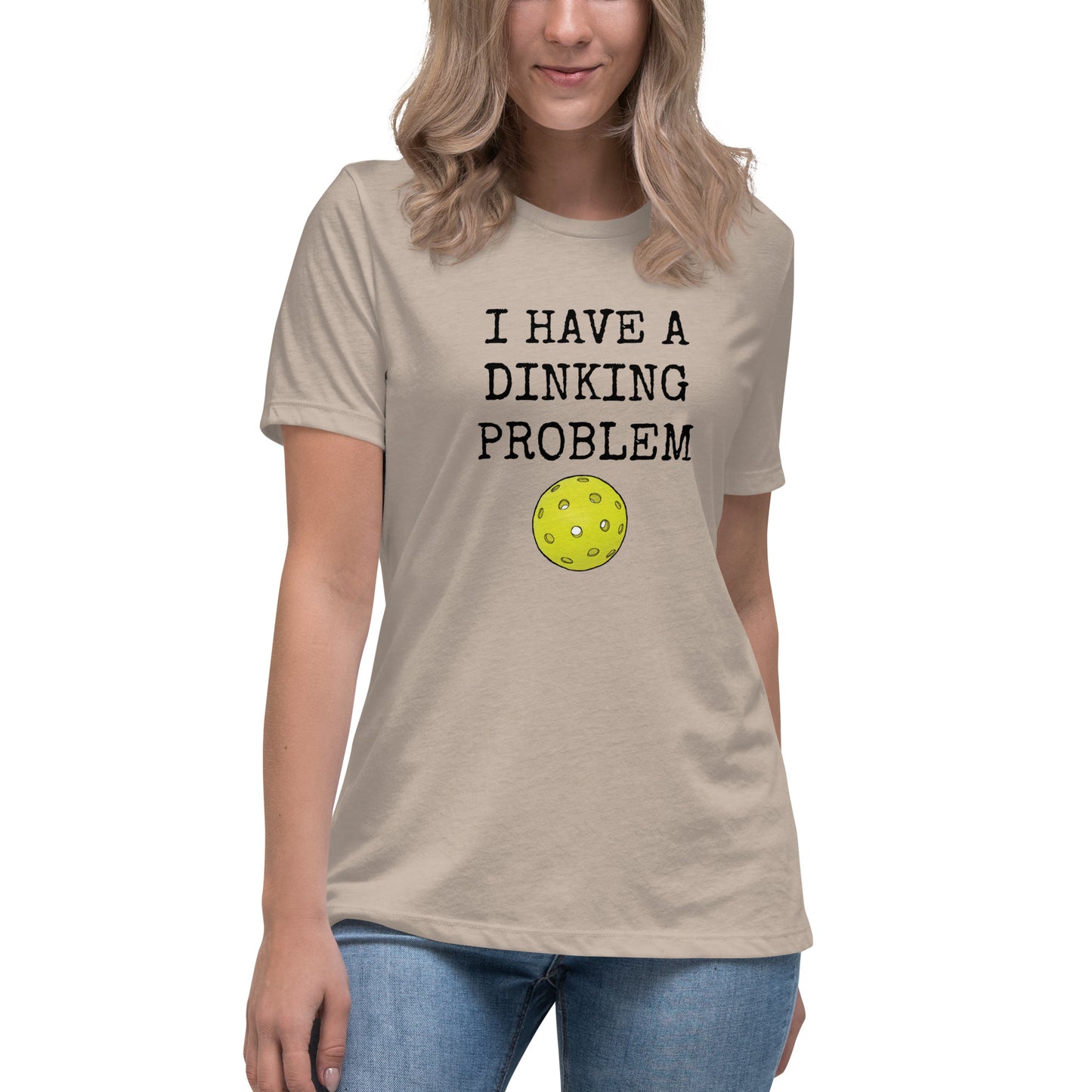 Pickleball "Dinking Problem" Women's Relaxed T-Shirt